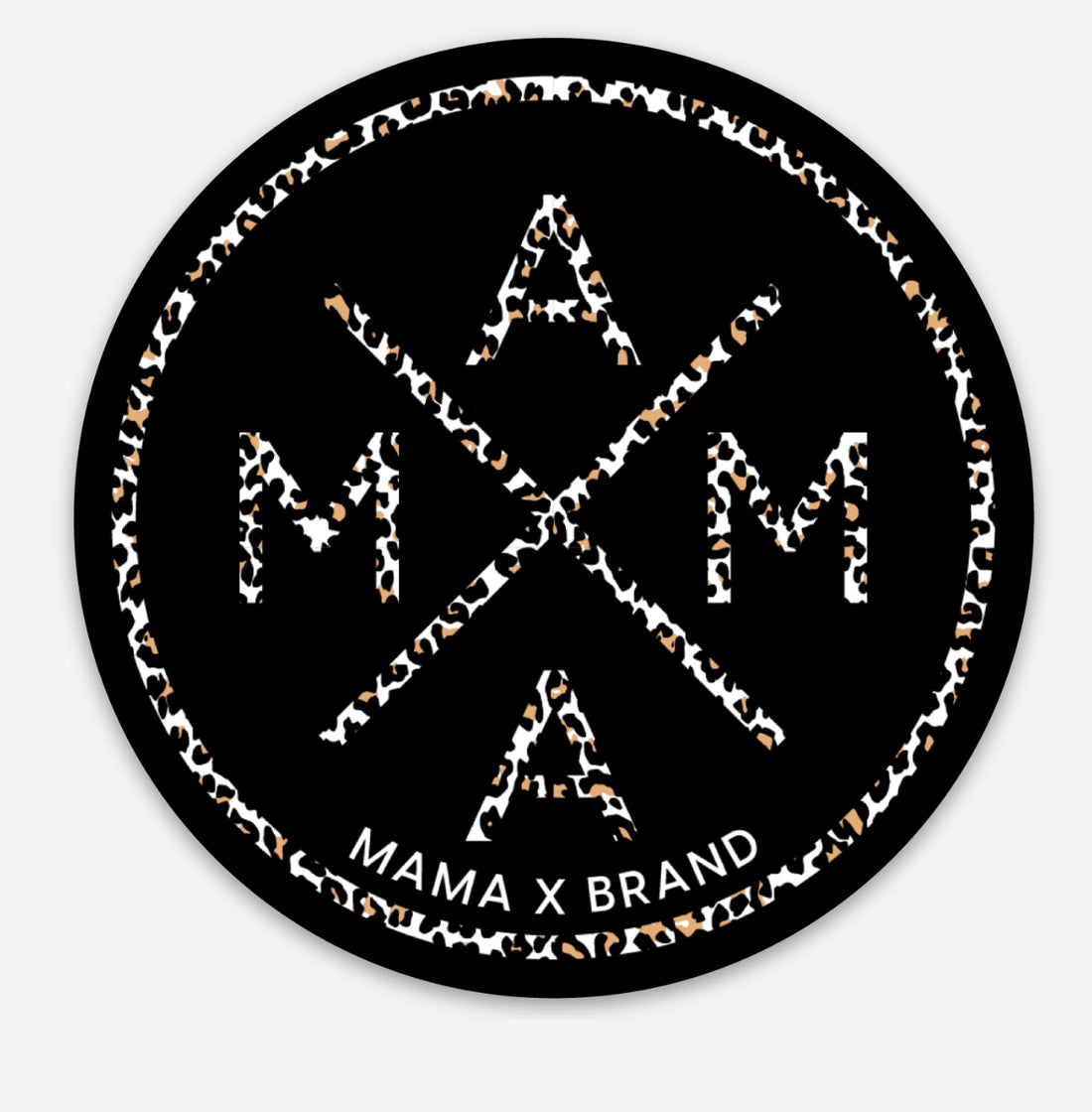 The Mama X™ Animal Print Sticker by Mama X™ Brand showcases "MAMA" in a cross with leopard print on a round black sticker, framed by a thin white border and featuring "MAMA X BRAND" below in white.